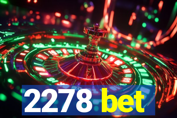 2278 bet